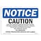 Signmission OSHA Notice Sign, 5" Height, 7" Width, NOTICE Caution This Area Contains Energized Sign, Landscape OS-NS-D-57-L-15312 - alternate 1